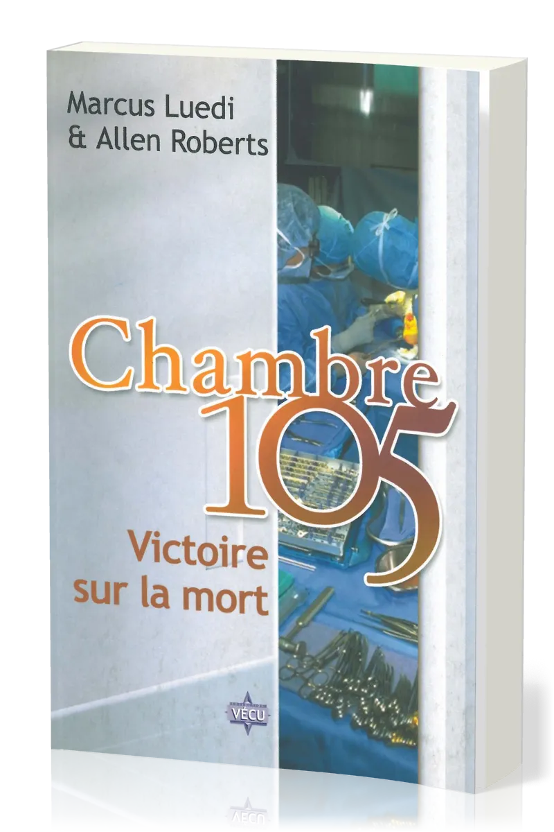 Chambre 105 - Victoire sur la mort