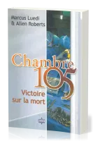 Chambre 105 - Victoire sur la mort
