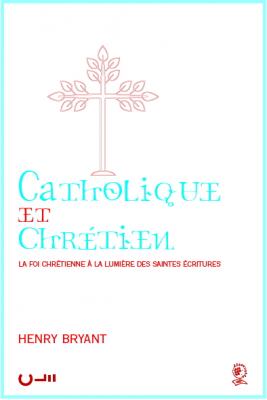 Catholique et chrétien ?