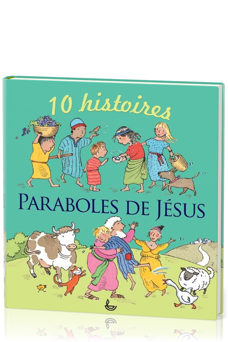 Paraboles de Jésus - 10 histoires