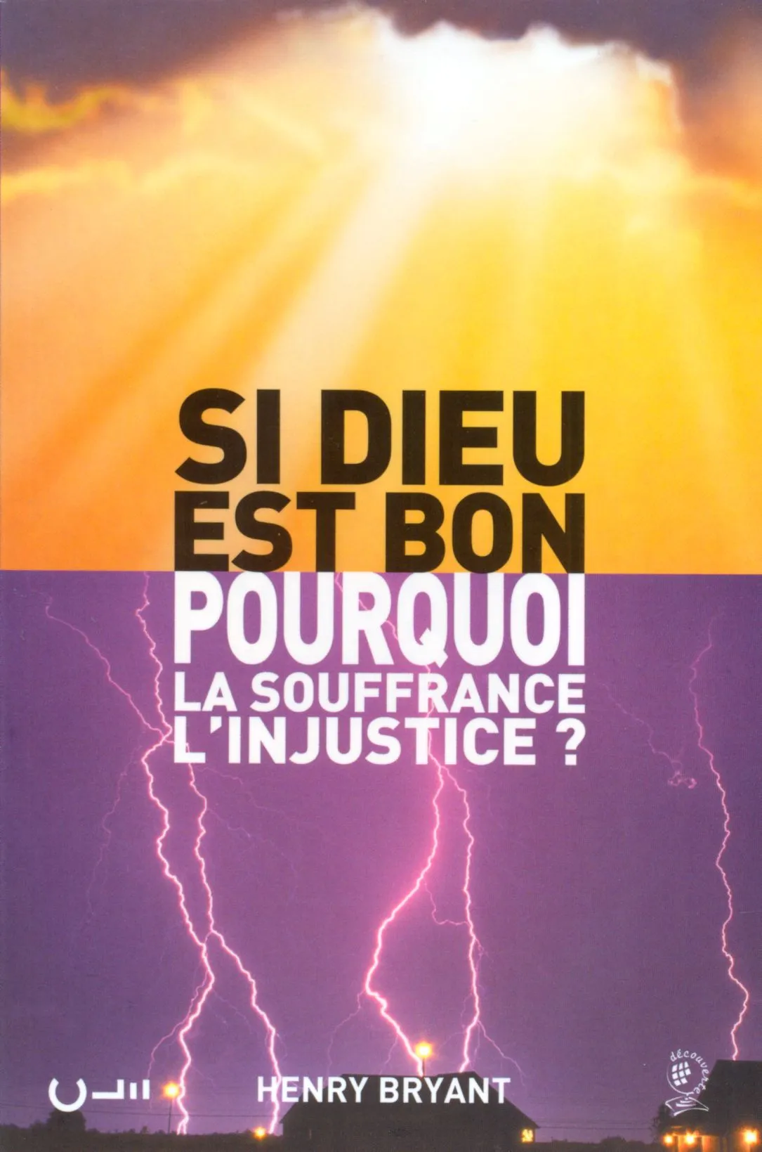 Si Dieu est bon pourquoi la souffrance, l'injustice ?