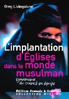 Implantation d'églises dans monde musulman, L'