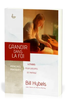 Grandir dans la foi - 6 études