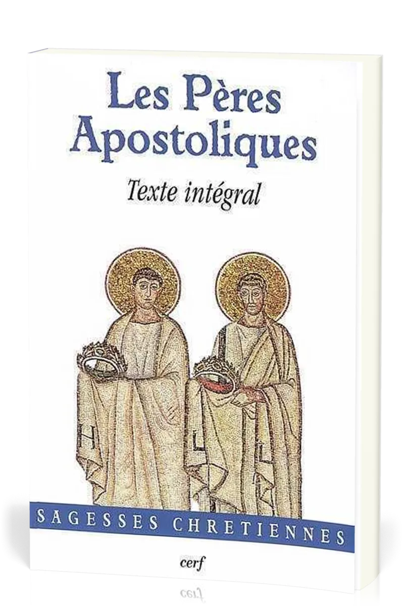 Les pères apostoliques - Texte intégral