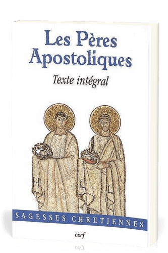 Les pères apostoliques - Texte intégral