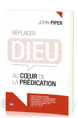 Replacer Dieu au coeur de la prédication