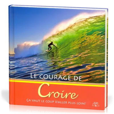 Album Le courage de croire