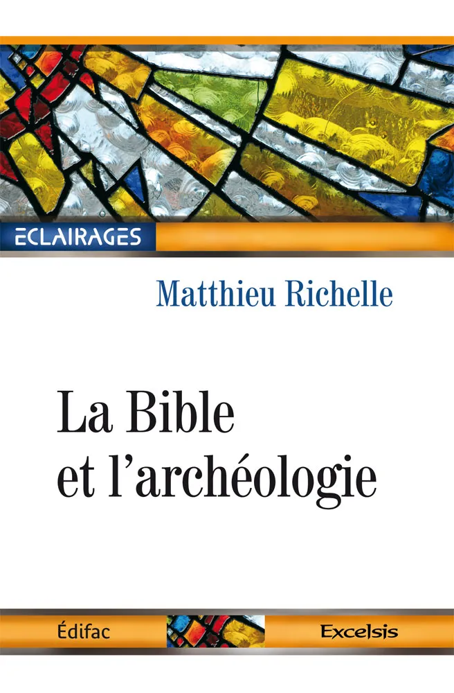Bible et l'archéologie, La