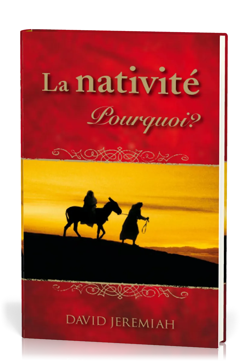 Nativité, La - Pourquoi ?