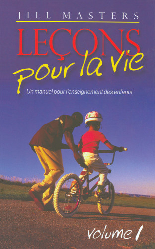 Leçons pour la vie (vol 1) - enseignement