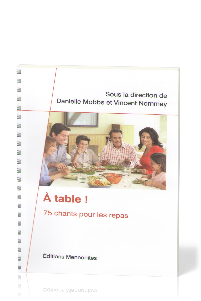 A table ! 75 chants pour les repas (avec partitions)