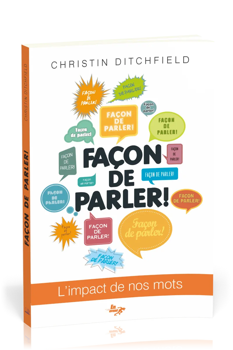 Façon de parler - L'impact de nos mots