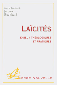 Laïcités - enjeux théologiques et pratiques