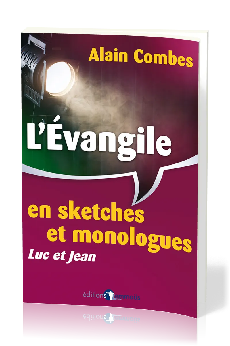 Evangile en sketches et monologues, L' (Luc et Jean)