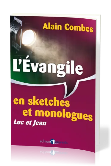 Evangile en sketches et monologues, L' (Luc et Jean)