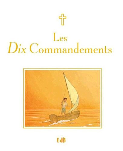 Dix Commandements, Les