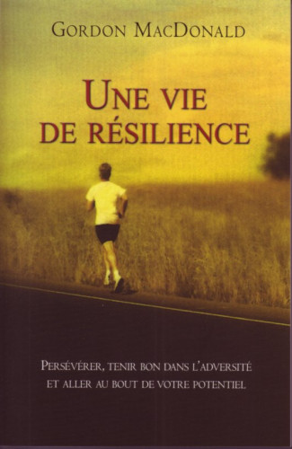 Vie de résilience, Une