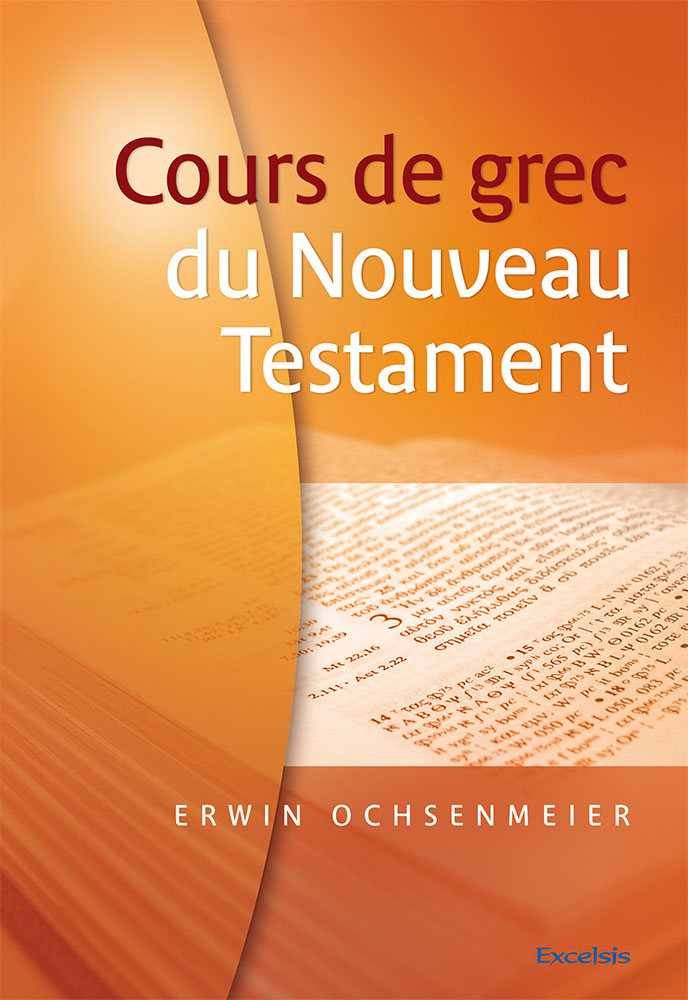 Cour de grec du nouveau testament 2eme edition