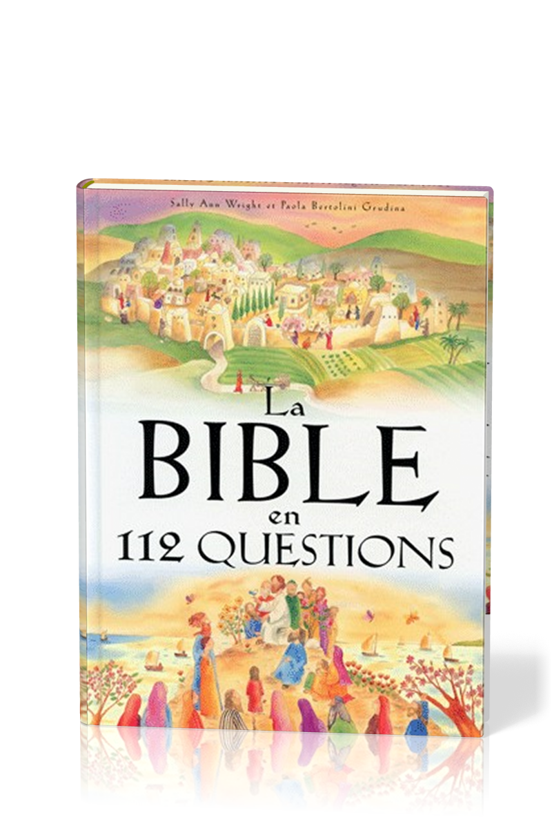 Bible en 112 questions, La