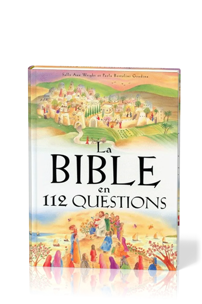 Bible en 112 questions, La