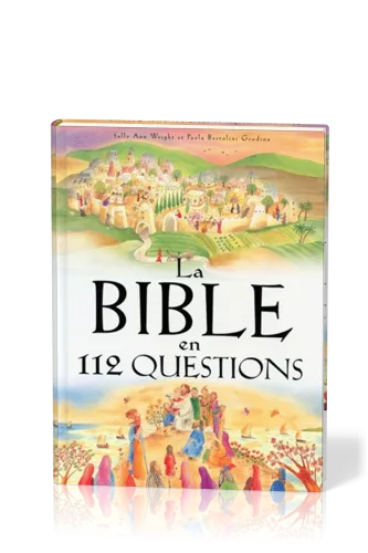 Bible en 112 questions, La