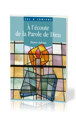 A l'écoute de la Parole de Dieu