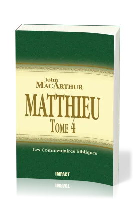 Matthieu - Tome 4 (chapitres 24-28)