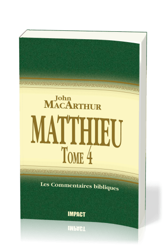 Matthieu - Tome 4 (chapitres 24-28)