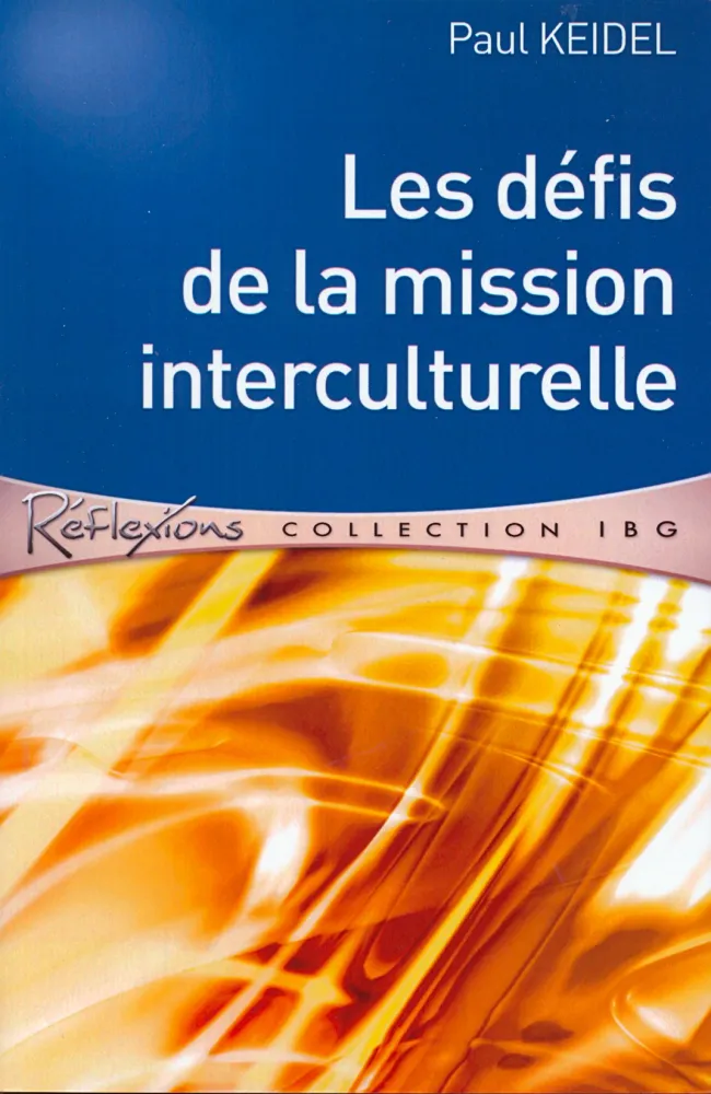 Défis de la mission interculturelle, Les