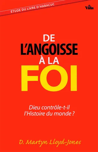 De l'angoise à la foi