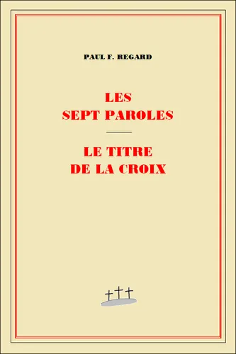 Sept Paroles, Les - Le titre de la croix