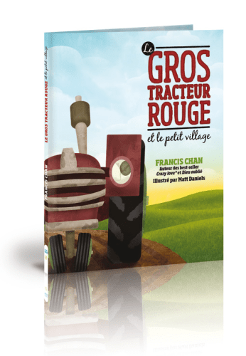 Gros tracteur rouge et le petit village, Le