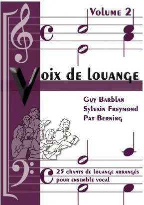 Voix de louange Vol.2 - 25 chants arrangés pour ensemble vocal