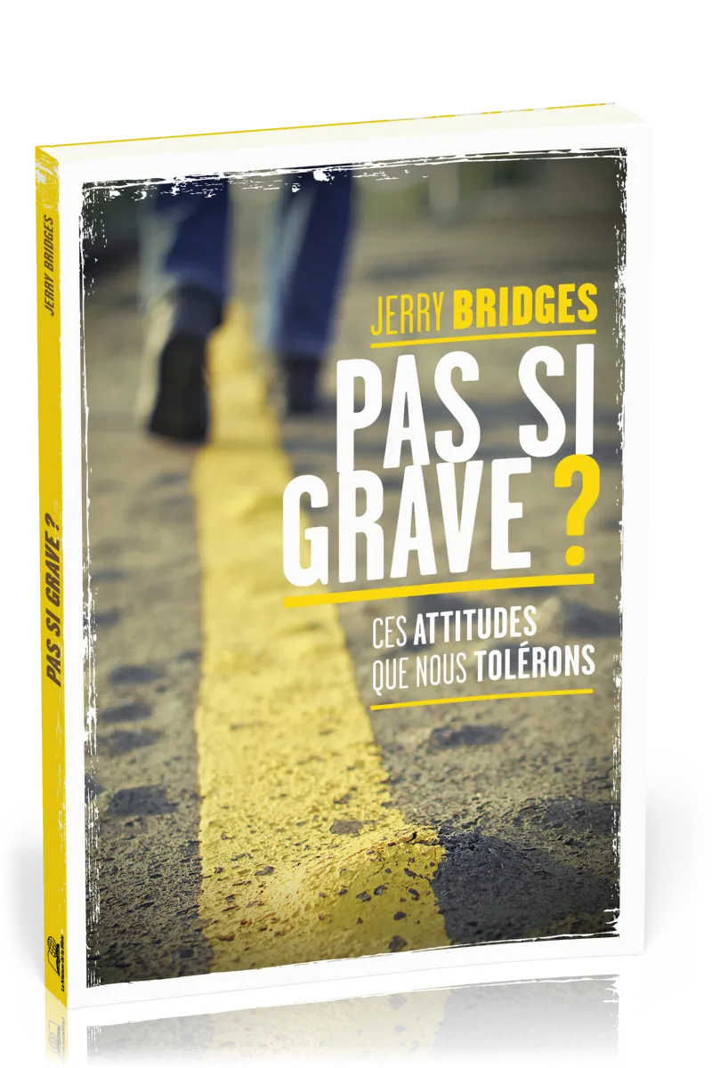 Pas si grave ? - ces attitudes que nous tolérons