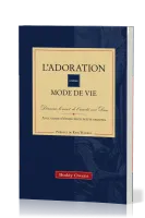 Adoration comme mode de vie, L' - Découvrir le secret de l’amitié avec Dieu