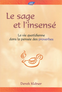 Sage et l'insensé, Le