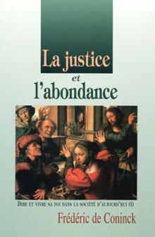 Justice et l'abondance, La