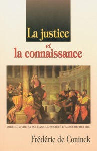 Justice et la connaissance, La