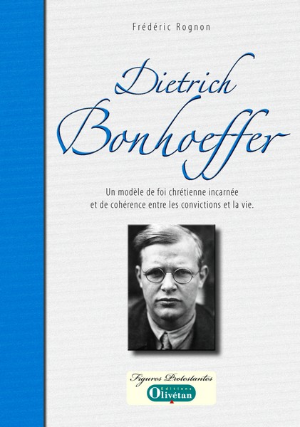 Dietrich Bonhoeffer - Un modèle de foi chrétienne incarnée et de cohérence entre les convictions