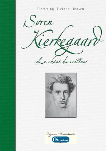 Soren Kierkegaard - Le chant du veilleur