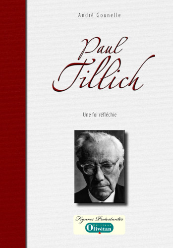 Paul Tillich - Une foi réfléchie