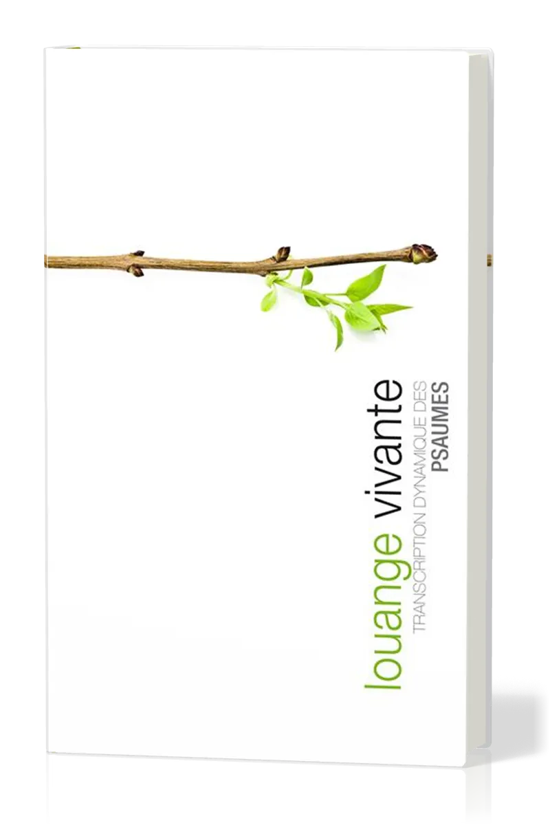 Louange vivante rigide - Psaumes