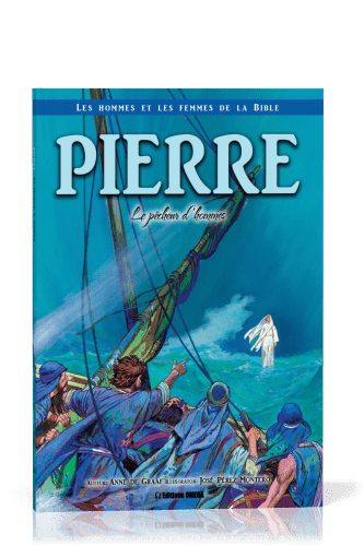 Pierre - Le pêcheur d'hommes