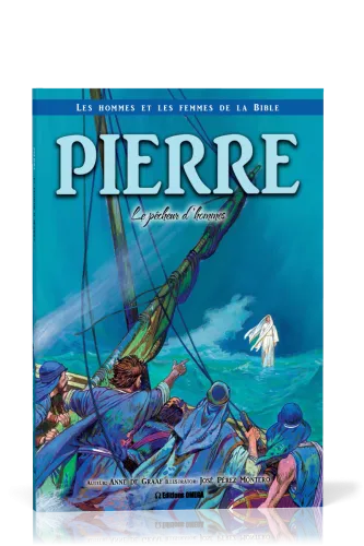 Pierre - Le pêcheur d'hommes
