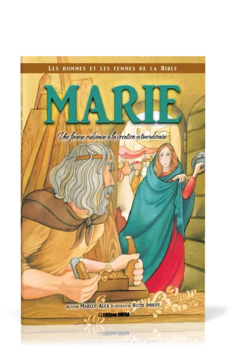Marie - Une femme ordinaire à la vocation extraordinaire