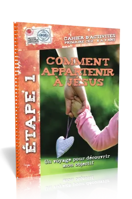 Comment appartenir à Jésus - Un voyage pour découvrir mon objectif (8-9 ans)