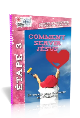 Comment servir Jésus - un voyage pour découvrir ma F.O.R.M.E. (10-11 ans)