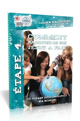 Comment raconter ce que Jésus a fait - Un voyage pour découvrir ma mission (11 à 12 ans)