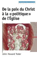 De la paix du Christ à la politique de l'église