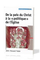 De la paix du Christ à la politique de l'église